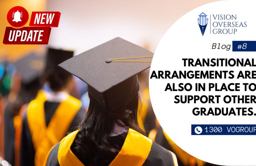 Transitional arrangements are also in place to support other graduates