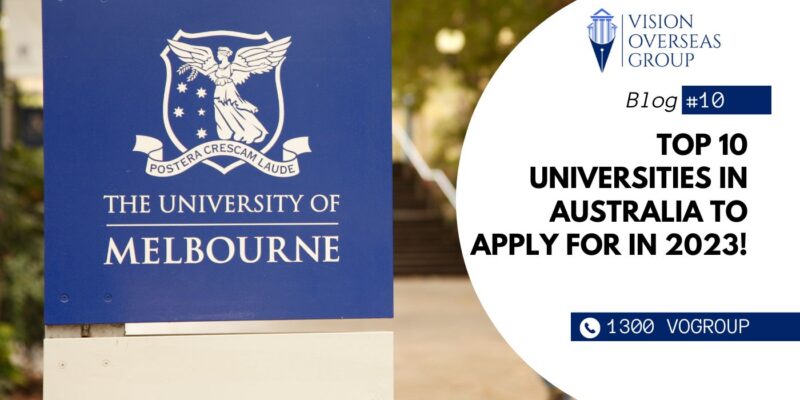 Top 10 universities in Australia to apply for in 2023!