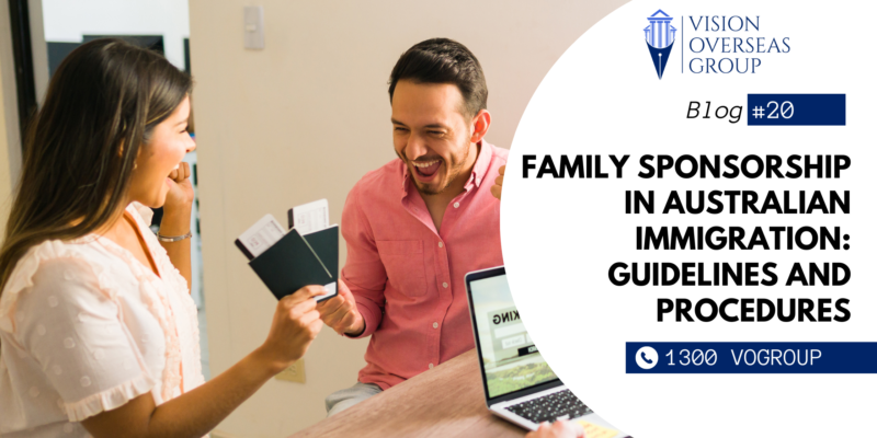 Family Sponsorship in Australian Immigration: Guidelines and Procedures