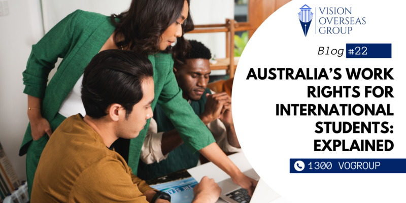 Australia’s Work Rights for International Students Explained